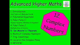 12.5 Complex Numbers 5: De Moivre's Theorem - Multiplication & Division - Advanced Higher Maths