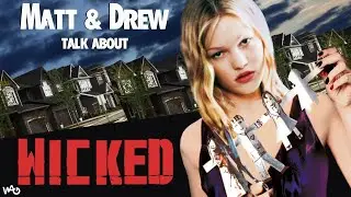 Matt & Drew talk about: Wicked (1998)