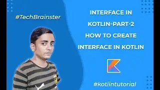 Interface in kotlin-Part-2 | How to create interface in kotlin