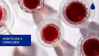 How To: Use a Two-Step Corkscrew