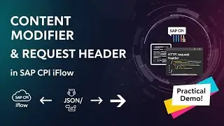 Learn Content Modifier and Request Header in SAP CPI iFlow #sap #cpi
