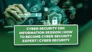 Cyber Security GRC Information session |  How to Become Cyber Security Expert | Cyber Security