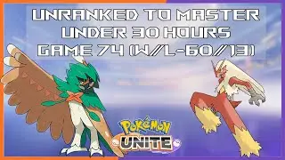 Pokémon Unite Unranked to Master within 30 hours - Game 74