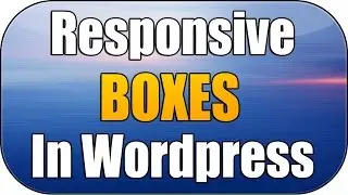 Wordpress - Responsive Boxes and Custom Template