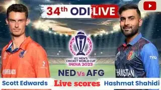 Afghanistan Vs Netherlands Live World Cup - Match 34 | AFG vs NED Live Score Today