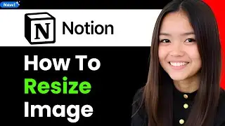 How to Resize Image in Notion 2026 (Step By Step)
