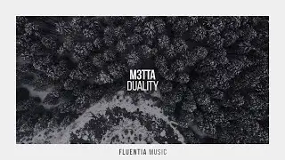 M3TTA - Duality [Fluentia Music]