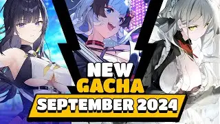 THE BEST NEW GACHA GAME RELEASES SEPTEMBER 2024!!! And The Ones Shutting Down