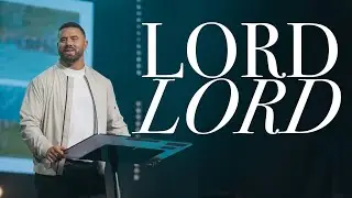 Lord Lord | Greg Ford | ONE CHURCH