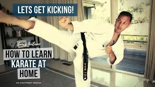 How To Learn Karate At Home | Lets get Kicking!