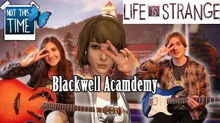 Life Is Strange Soundtrack - Blackwell Academy (Cover by Malcress)