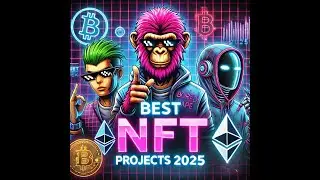 Top NFT Projects You Should Know in 2025