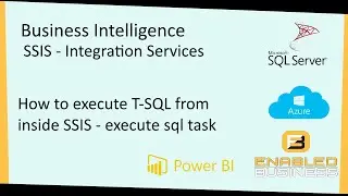 Step by Step - SSIS Execute SQL Task  - Part 5