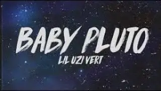 Lil Uzi Vert - Baby Pluto (Lyrics)