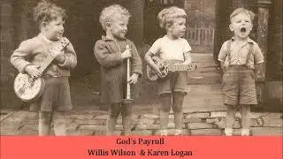 God's Payroll   Willis Wilson  & Karen Logan