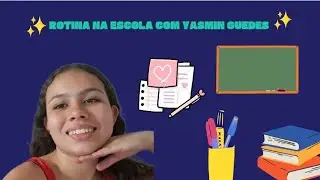 🌟ROTINA DE APRENDIZADO: Desbravando a Escola