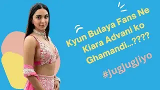 Kiske kehne par Kiara Advani ne apna Naam badla ?? Kiara Advani ll Varun Dhawan ll Jug Jug Jiyo ll