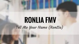 RonLia FMV- Tell Me Your Name (RonLia)
