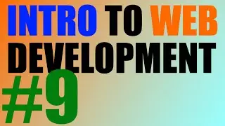 Intro to Web Development - 9 - Table Basics!