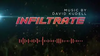 Infiltrate - David Kudell Music