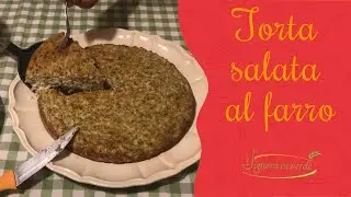 Torta salata al farro (scopri la mia versione)
