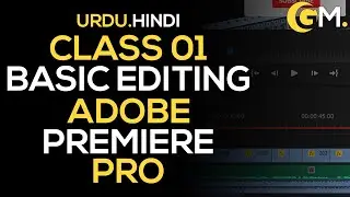 Adobe Premiere Pro Complete Course | Beginner To Advanced | Urdu/Hindi | GFX MIRZA