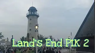 LAND'S END PANTAI PASIR PUTIH BARU DI PIK 2 Land's End