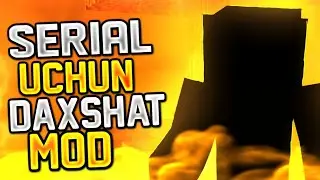 MINECRAFT / SERIAL UCHUN DAXSHAT MOD / UZBEKCHA LETS PLAY