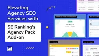 Elevating Agency SEO Services with SE Ranking's Agency Pack Add-on