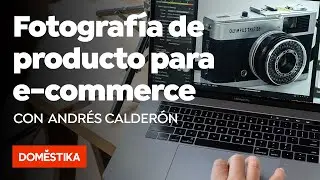 Fotografía de producto para e commerce - Curso online de Andrés Calderón