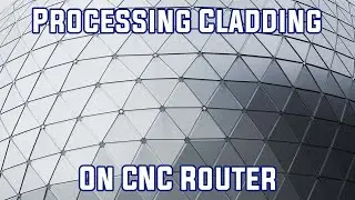 Learn How to Process Cladding on CNC Router