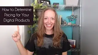 How to Determine Pricing for Your Digital Products