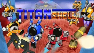 Playing Titan Shell Beta w/@RelyeaGaming!