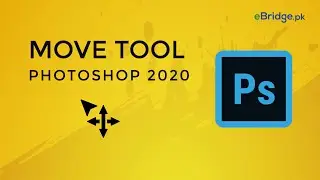 Photoshop 2020 - Lecture - 3 - Move Tool in URDU / HINDI