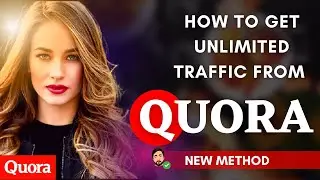 How To Get Traffic To A Website 💓 Quora Unlimited Traffic 💓 Marketing Strategies