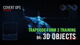 Trapcode Form 3 Training | 04: 3D Objects