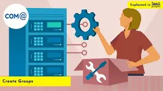 How to Create Groups in Windows Server 2019 | Step by Step Explained in Tamil | Creating Groups