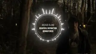 Arcade Island - Beautiful Distraction (Remastered) (Visualiser)