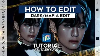 HOW TO EDIT | Dark/Mafia Edit Tutorial | ibisPaintX (Tutorial 26) Ft. BTS Taehyung