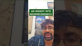 AN INSIGHT INTO NEUROECONOMICS. #Neuroeconomics #Neuroscience #EconomicBehavior #BehavioralEconomics