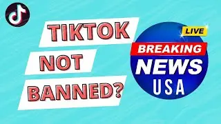 BREAKING NEWS!!! TikTok not getting banned in the US??? (2020)
