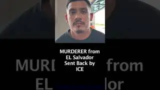 ICE Deports Illegal MURDERER from El Salvador - Alexis Romero