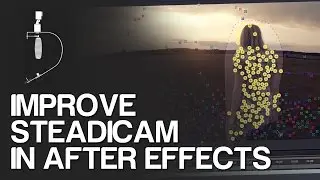 Improve steadicam footage in After Effects using Warp Stabilizer & track points