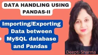 Importing/Exporting Data between MySQL Database and Pandas | MySQL and Pandas Connectivity | IP