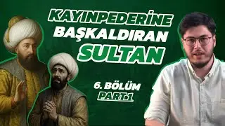 İsyanlar ve Fetret Dönemi etkisi! 2. Murad Dönemi / 1. Part (6. Bölüm)