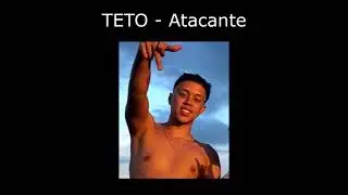 Teto - Atacante (Prévia) (Música NOVA!)