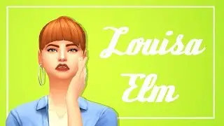 Louisa Elm\\The Sims 4: Create a Sim