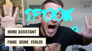 Mit Spook Fehler in Home Assistant aufdecken | Diese Integration ist unverzichtbar | Perfekte Helfer