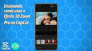 Ensinando como usar o Efeito 3D Zoom Pro no CapCut - PASSO A PASSO