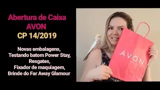 Abertura de caixa AVON  CP 14/2019 - Novas embalagens,  testando batom Avon Power, brindes e resgate